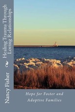 Healing Trauma Through Loving Relationships