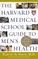 The Harvard Medical School Guide to Men's Health