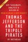 Summary of Thomas Jefferson and the Tripoli Pirates