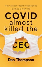 COVID Almost Killed The CEO