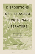 Dispositions of Liberalism in Victorian Literature