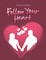 Follow Your Heart