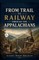 From trail to railway through the Appalachians