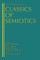 Classics of Semiotics