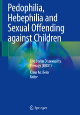 Pedophilia, Hebephilia and Sexual Offending against Children
