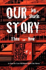 Our Story Jets and Sharks Then and Now