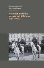 Witoldas Pileckis kovose dėl Vilniaus (1918–1923 m.)