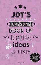 Joy's Awesome Book Of Notes, Lists & Ideas