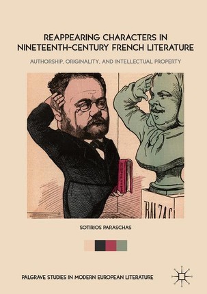 Reappearing Characters in Nineteenth-Century French Literature