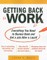 Getting Back to Work: Everything You Need to Bounce Back and Get a Job After a Layoff