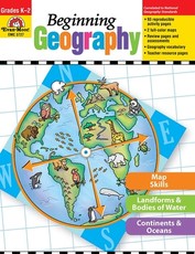 Beginning Geography, Kindergarten - Grade 2 Teacher Resource