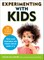 Experimenting with Kids