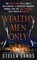 Wealthy Men Only