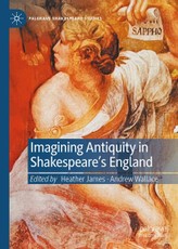 Imagining Antiquity in Shakespeare's England
