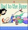 Dad to the Bone