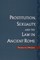 Prostitution, Sexuality, and the Law in Ancient Rome