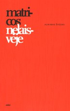 Matricos nelaisvėje