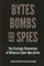 Bytes, Bombs, and Spies