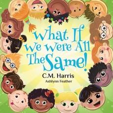 What If We Were All The Same!