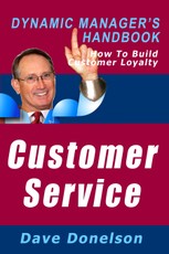 Customer Service: The Dynamic Manager's Handbook On How To Build Customer Loyalty