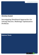 Investigating Distributed Approaches for Solving Discrete, Multistage Optimization Problems
