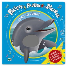 Paliesk, pajusk, išgirsk. JŪRŲ GYVŪNAI