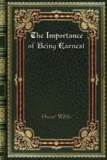 The Importance of Being Earnest