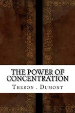 The Power of Concentration