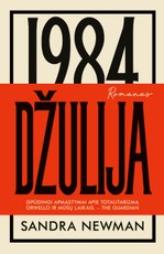 Džulija. George Orwello „1984-ųjų“ perpasakojimas