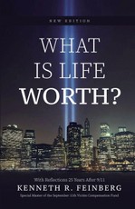 What Is Life Worth? New Edition with Reflections 25 Years After 9/11