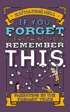 If You Forget Everything Else, Remember This