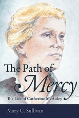 The Path of Mercy the Life of Catherine McAuley