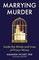 Marrying Murder