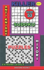 Killer sudoku Anti knight. Hitori puzzles