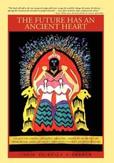 The Future Has an Ancient Heart