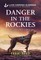 Danger in the Rockies