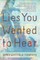 Lies You Wanted to Hear