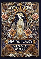 Mrs. Dalloway (Collector's Edition) (Laminated Hardback with Jacket)