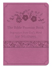 Bible Promise Book: Inspiration from God's Word for Mothers