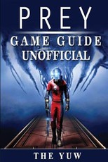 Prey Game Guide Unofficial