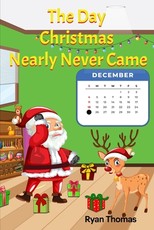 The Day Christmas Nearly Never Came