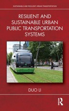 Resilient and Sustainable Urban Public Transportation Systems