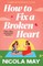 How to Fix a Broken Heart