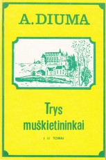 Trys muškietininkai I-II tomai