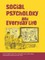 Social Psychology and Everyday Life