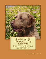 I Want A Pet Chesapeake Bay Retriever