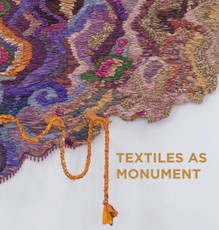 Textiles as Monument