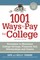1001 Ways to Pay for College