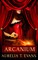 Arcanium: Part Two: A Box Set