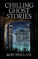 Chilling Ghost Stories